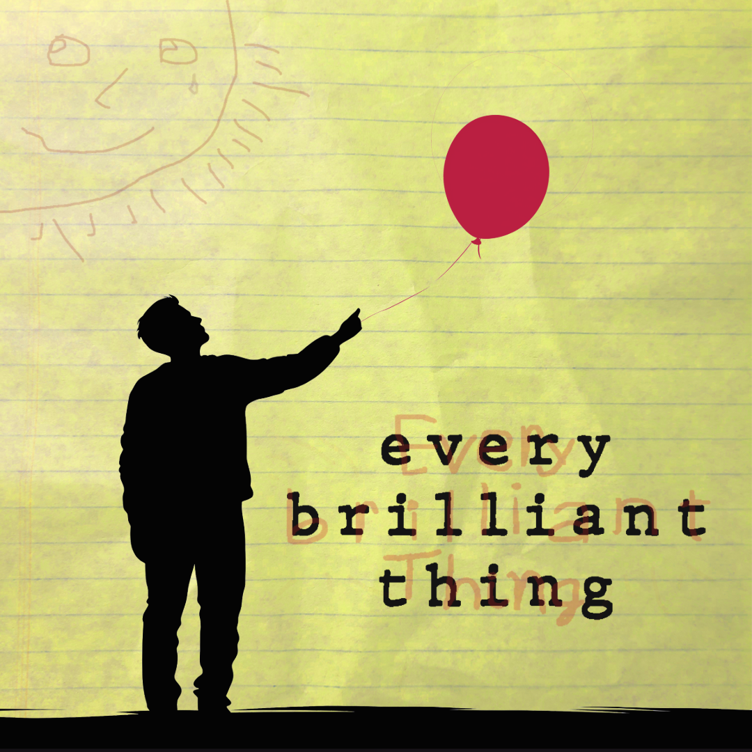 Every Brilliant Thing